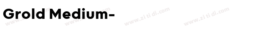 Grold Medium字体转换